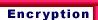 Encryption